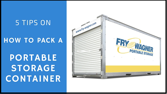 5 Tips on How to pack a Portable Storage Container