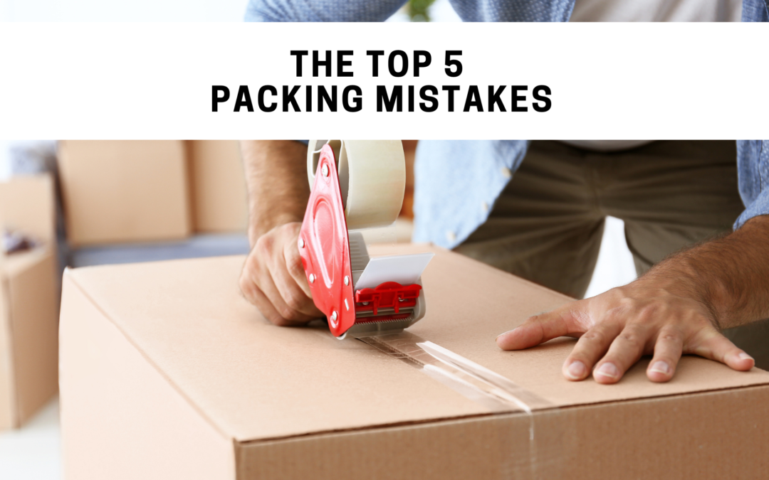 Top 5 Packing Mistakes