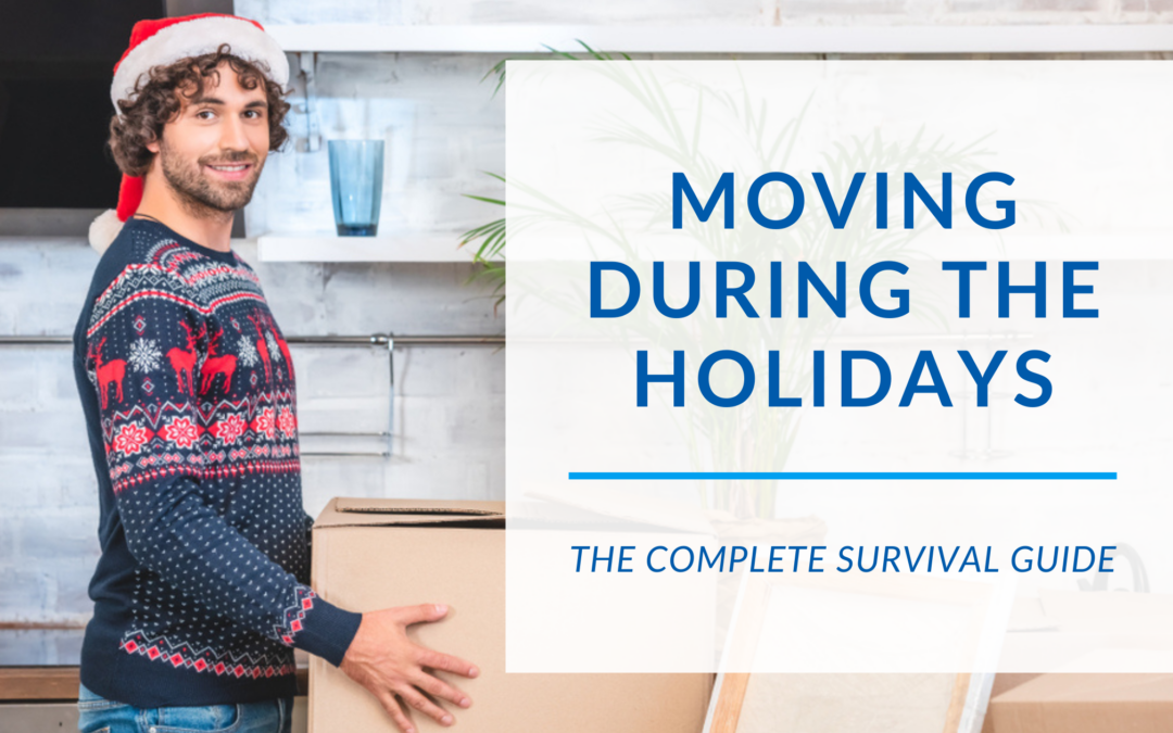 A Survival Guide to Moving During the Holidays