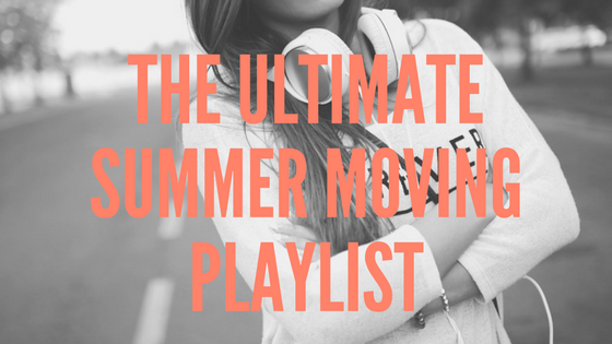 The Ultimate Summer Moving Playlist
