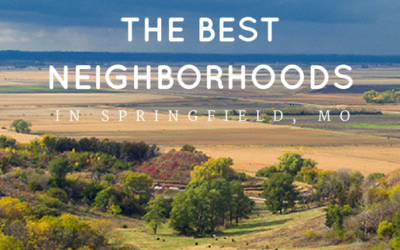 The Best Neighborhoods in Springfield, MO