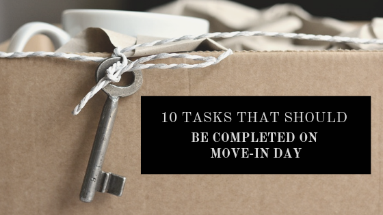10 Tasks that should be completed on Move-in Day