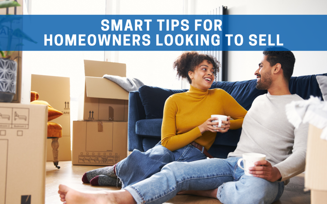 Smart Tips for Homeowners Looking to Sell