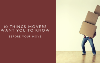 10 Things Movers want you to know before your Move