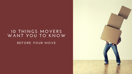 10 Things Movers want you to know before your Move