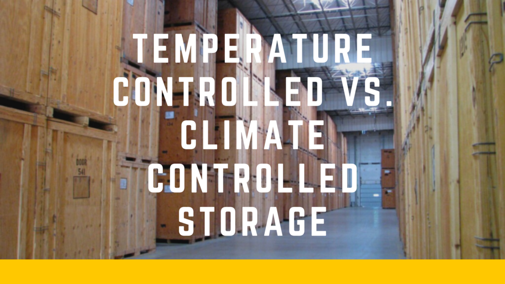 Temperature Controlled vs. Climate Controlled Storage FryWagner
