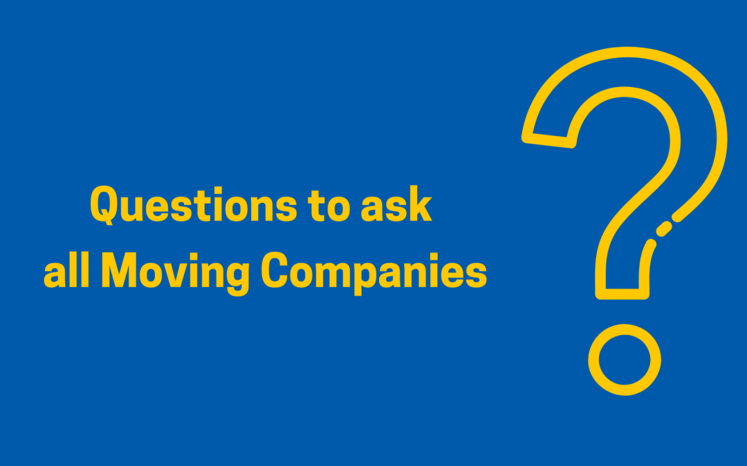 Questions to Ask All Moving Companies