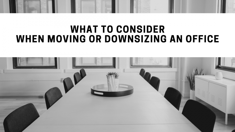 What to Consider When Moving or Downsizing an Office